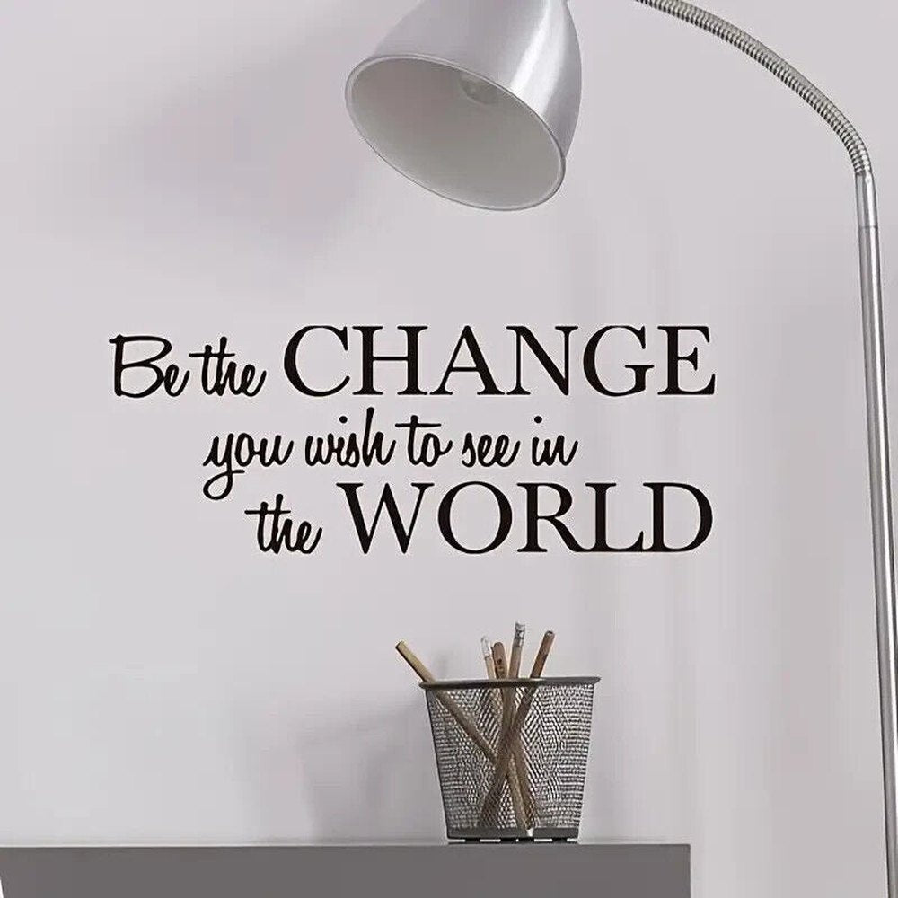 "Be The Change You Wish To See In The World" Wall Decal 5.7" x 17.7" Home & Garden:Home Décor:Decals, Stickers & Vinyl Art Style Your Walls